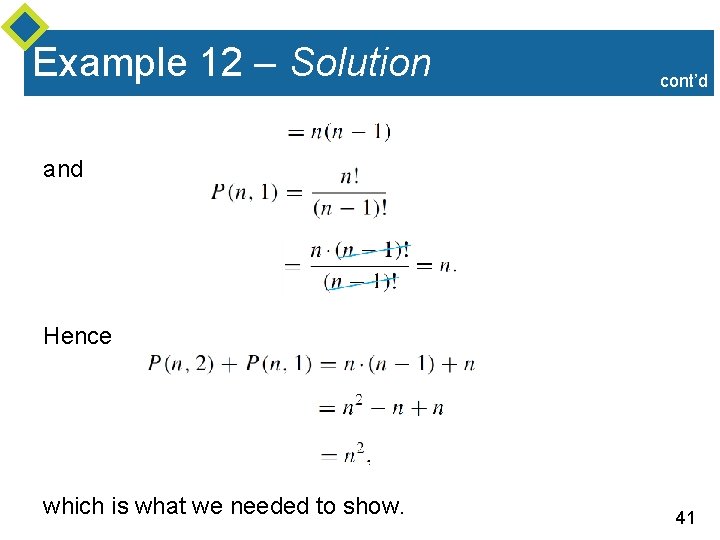 Example 12 – Solution cont’d and Hence which is what we needed to show.