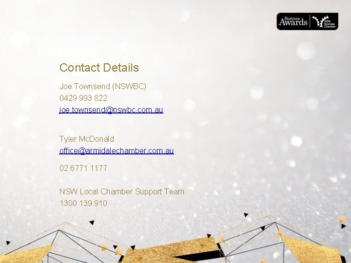 Contact Details Joe Townsend (NSWBC) 0429 993 822 joe. townsend@nswbc. com. au Tyler Mc.