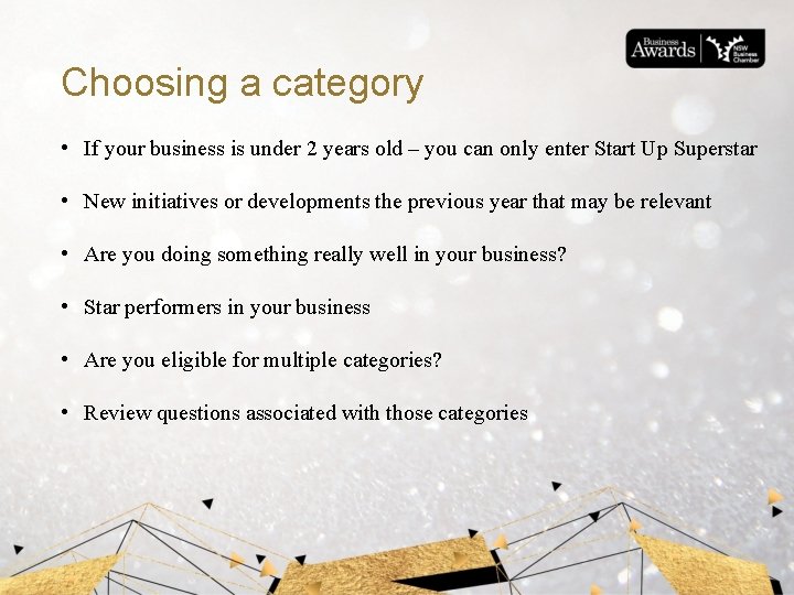 Choosing a category • If your business is under 2 years old – you