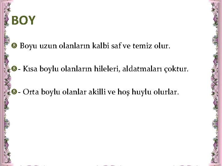 BOY Boyu uzun olanların kalbi saf ve temiz olur. - Kısa boylu olanların hileleri,