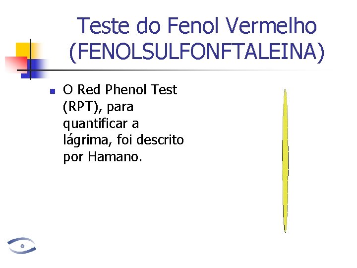 Teste do Fenol Vermelho (FENOLSULFONFTALEINA) n O Red Phenol Test (RPT), para quantificar a