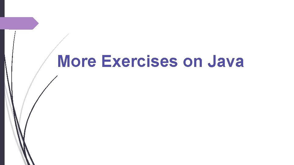 More Exercises on Java 