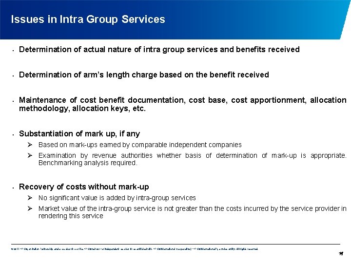 Issues in Intra Group Services • Determination of actual nature of intra group services