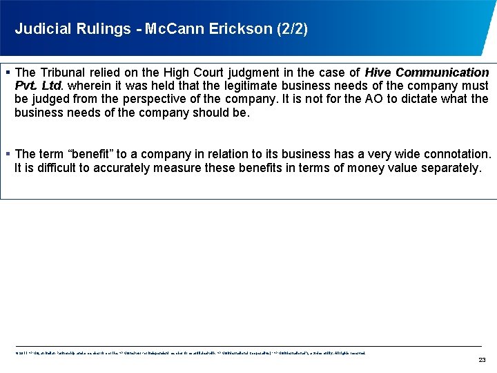 Judicial Rulings - Mc. Cann Erickson (2/2) § The Tribunal relied on the High