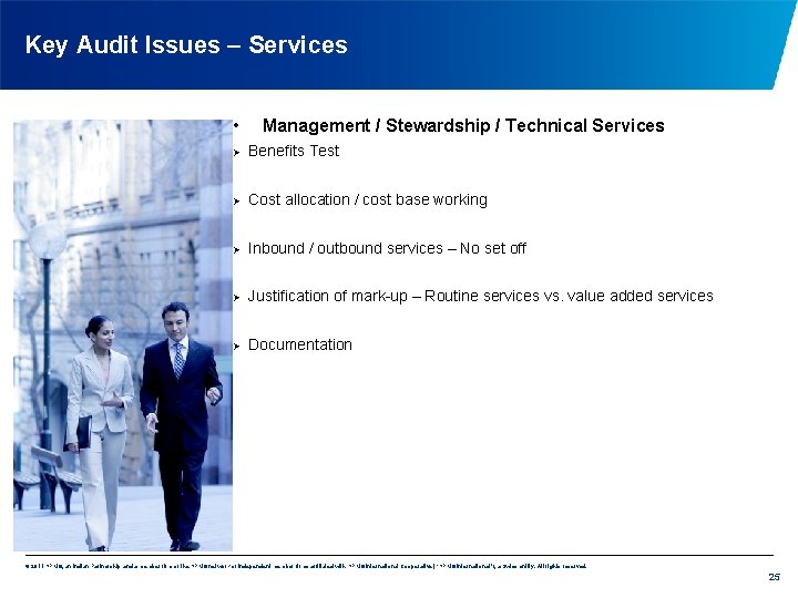 Key Audit Issues – Services • Management / Stewardship / Technical Services Ø Benefits