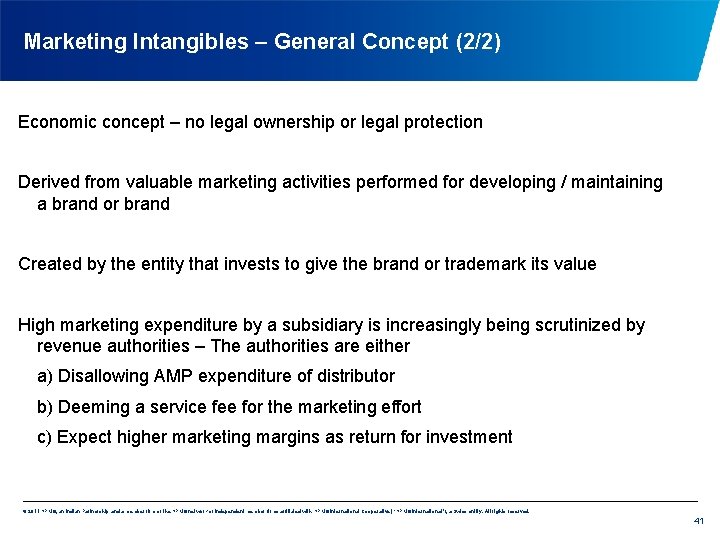 Marketing Intangibles – General Concept (2/2) Economic concept – no legal ownership or legal