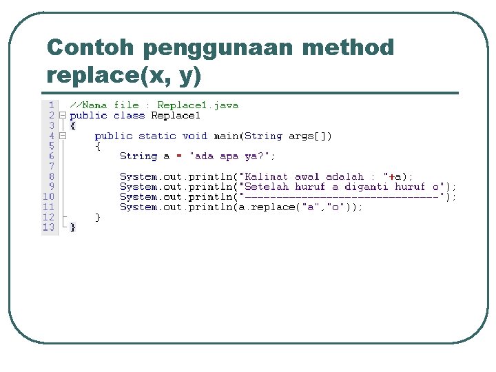 Contoh penggunaan method replace(x, y) 