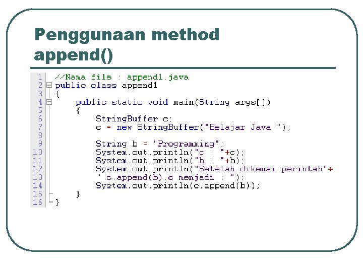 Penggunaan method append() 