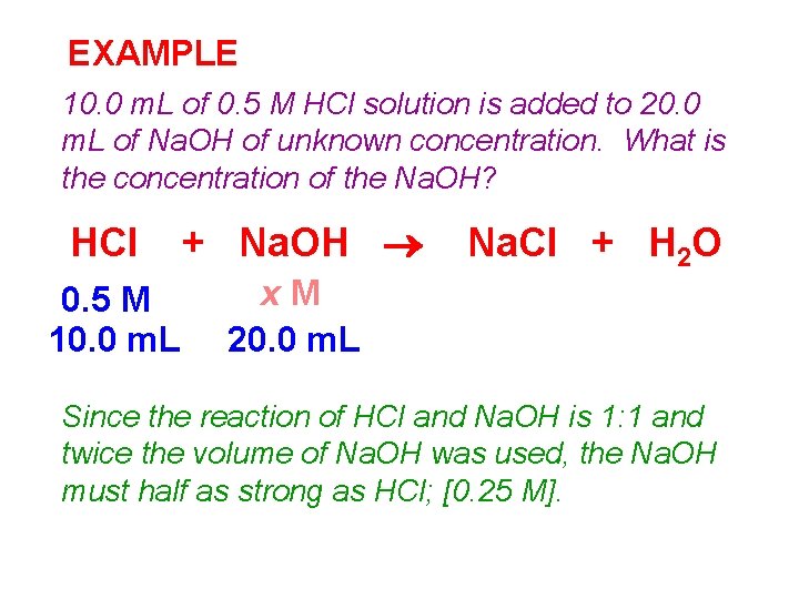 EXAMPLE 10. 0 m. L of 0. 5 M HCl solution is added to