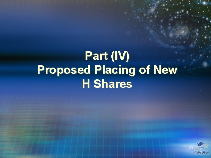 Part (IV) Proposed Placing of New H Shares 42 