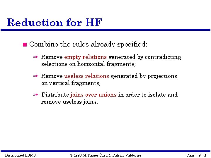 Reduction for HF Combine the rules already specified: à Remove empty relations generated by