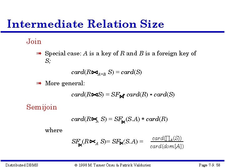 Intermediate Relation Size Join à Special case: A is a key of R and