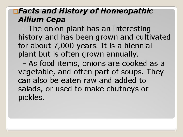 �Facts and History of Homeopathic Allium Cepa - The onion plant has an interesting