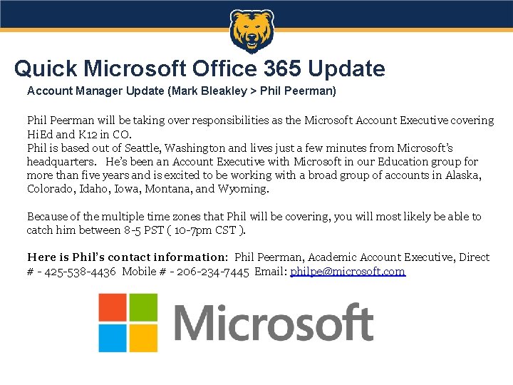 Quick Microsoft Office 365 Update Account Manager Update (Mark Bleakley > Phil Peerman) Phil