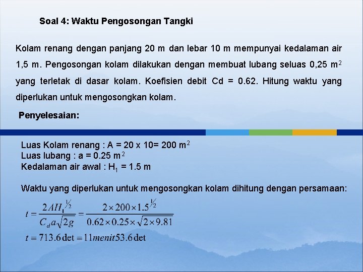 Soal 4: Waktu Pengosongan Tangki Kolam renang dengan panjang 20 m dan lebar 10