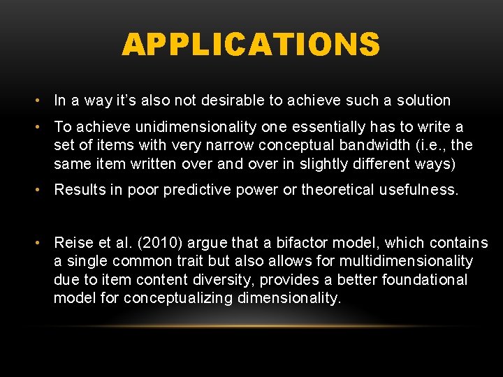 APPLICATIONS • In a way it’s also not desirable to achieve such a solution