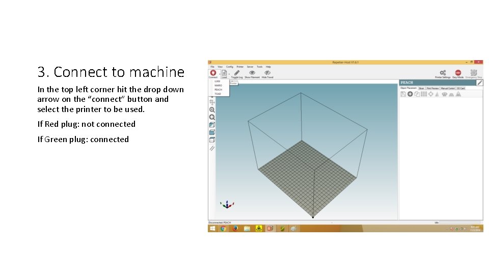 3. Connect to machine In the top left corner hit the drop down arrow