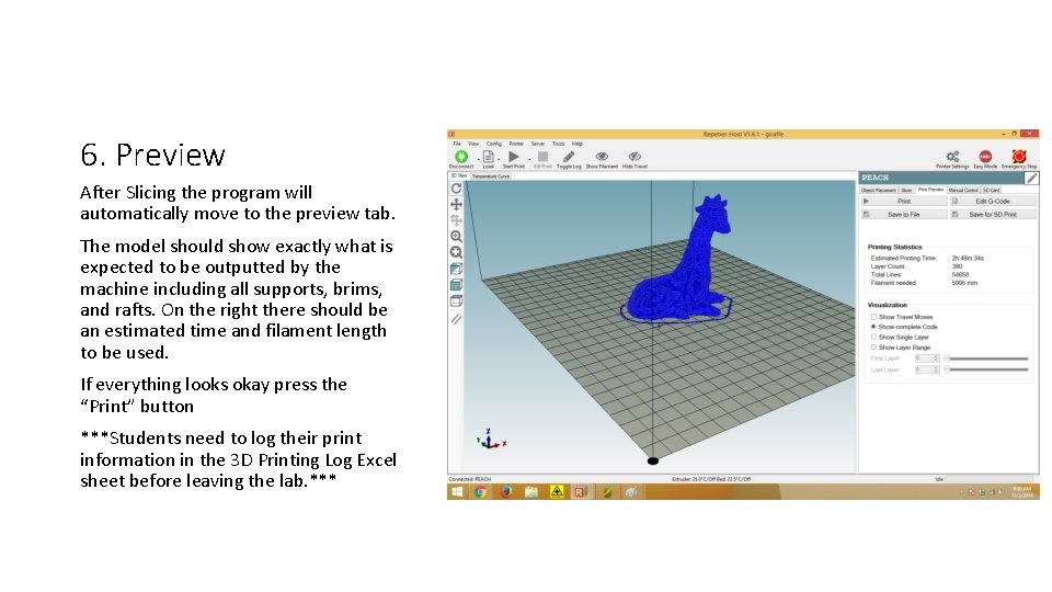 6. Preview After Slicing the program will automatically move to the preview tab. The