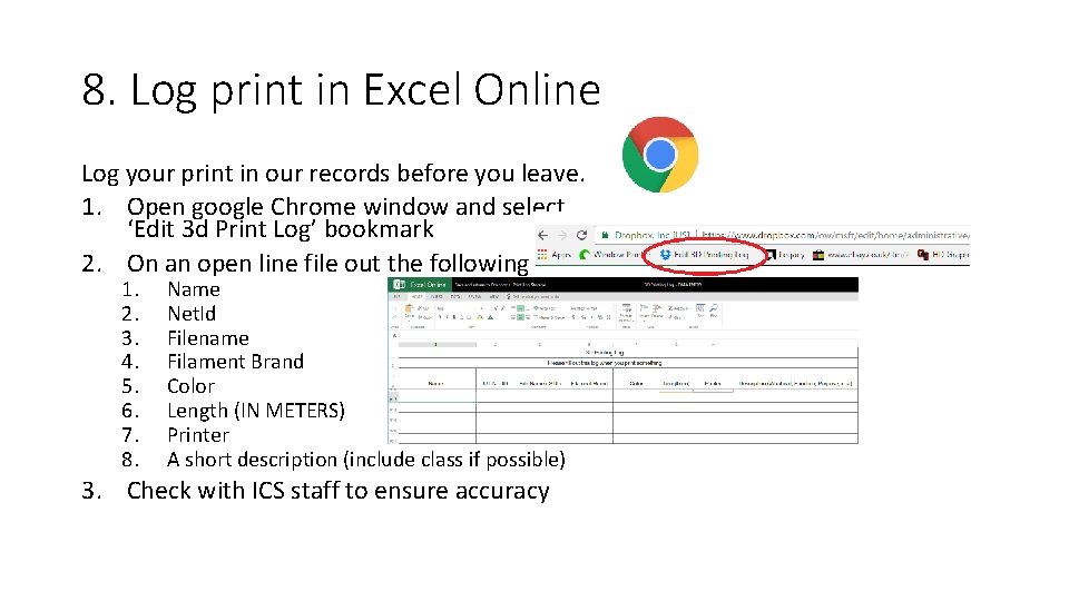 8. Log print in Excel Online Log your print in our records before you