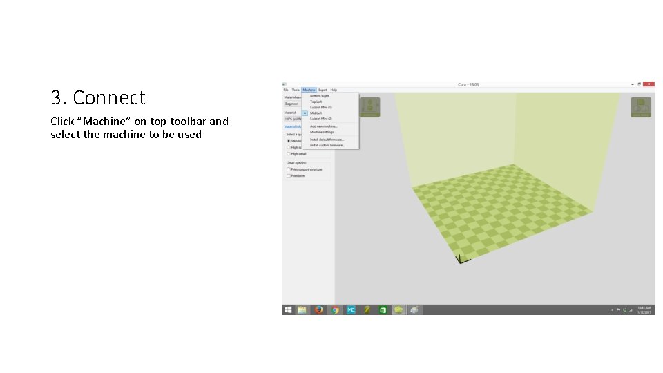 3. Connect Click “Machine” on top toolbar and select the machine to be used