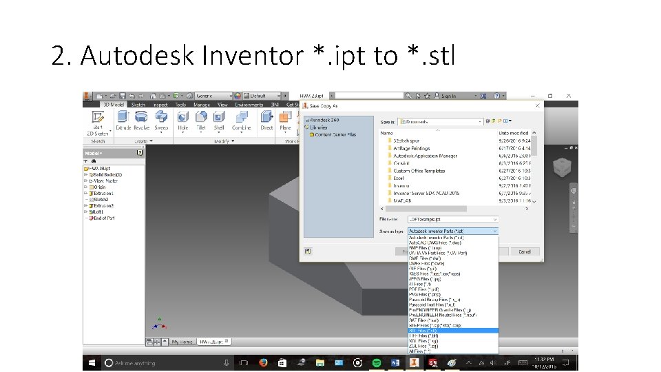 2. Autodesk Inventor *. ipt to *. stl 