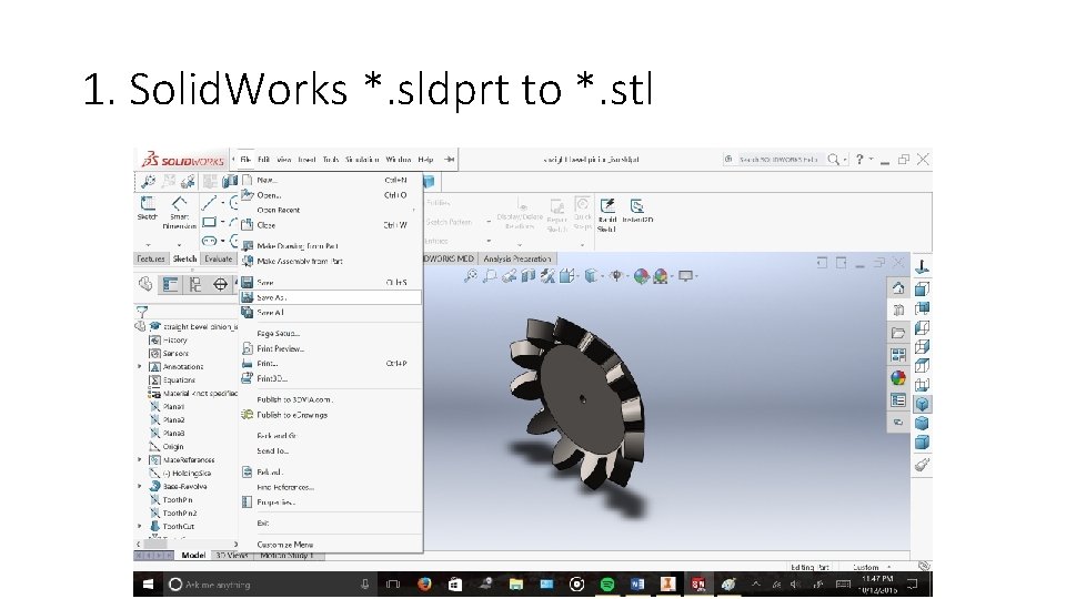 1. Solid. Works *. sldprt to *. stl 