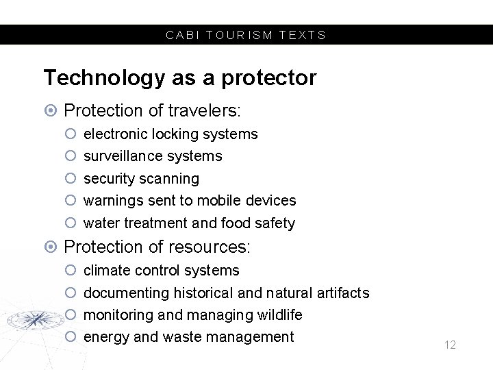 CABI TOURISM TEXTS Technology as a protector Protection of travelers: electronic locking systems surveillance
