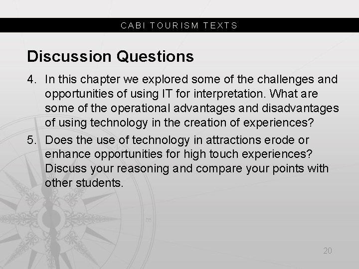 CABI TOURISM TEXTS Discussion Questions 4. In this chapter we explored some of the