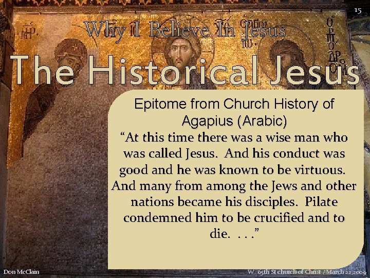 Why I Believe In Jesus 15 The Historical Jesus Epitome from Church History of