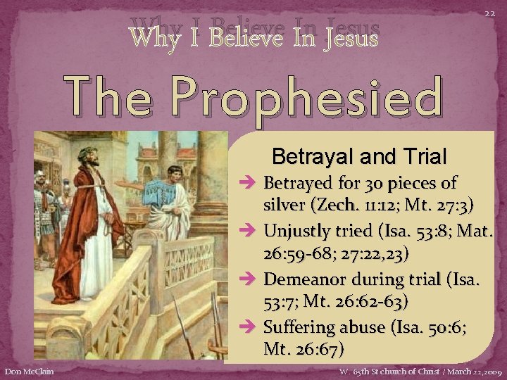 Why I Believe In Jesus 22 The Prophesied Jesus Betrayal and Trial è Betrayed