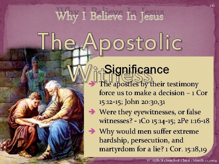 Why I Believe In Jesus 26 The Apostolic Significance Witness è The apostles by