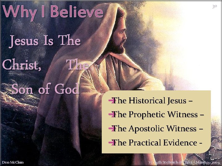 Why I Believe Jesus Is The Christ, The Son of God 30 è The
