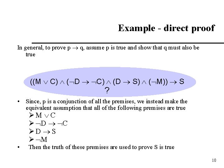 Example - direct proof In general, to prove p q, assume p is true