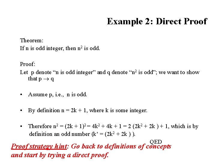 Example 2: Direct Proof Theorem: If n is odd integer, then n 2 is