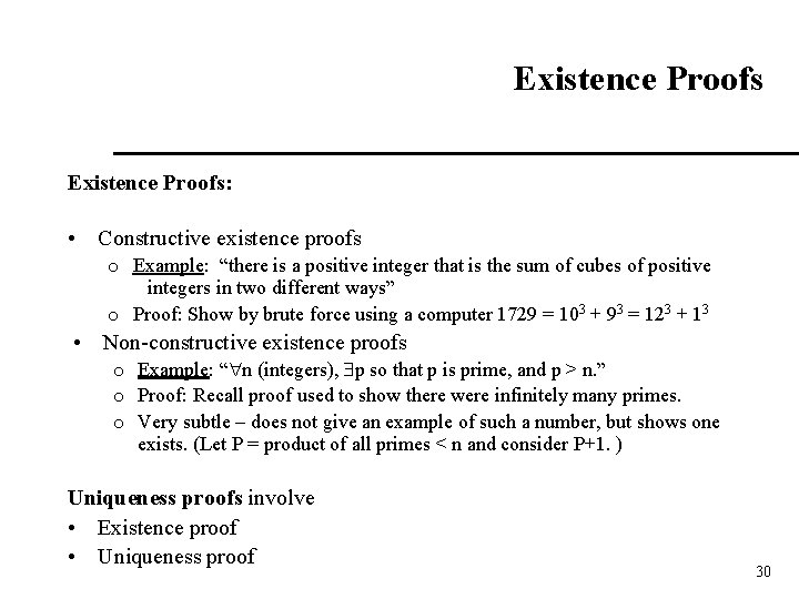 Existence Proofs: • Constructive existence proofs o Example: “there is a positive integer that