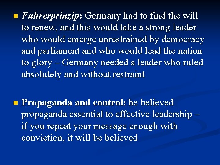 n Fuhrerprinzip: Germany had to find the will to renew, and this would take