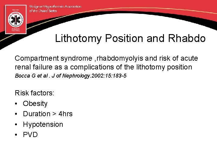 Lithotomy Position and Rhabdo Compartment syndrome , rhabdomyolyis and risk of acute renal failure