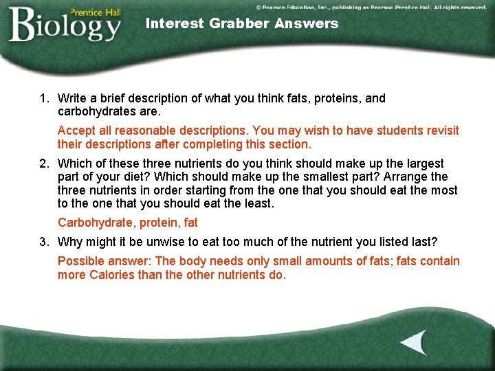Interest Grabber Answers 1. Write a brief description of what you think fats, proteins,