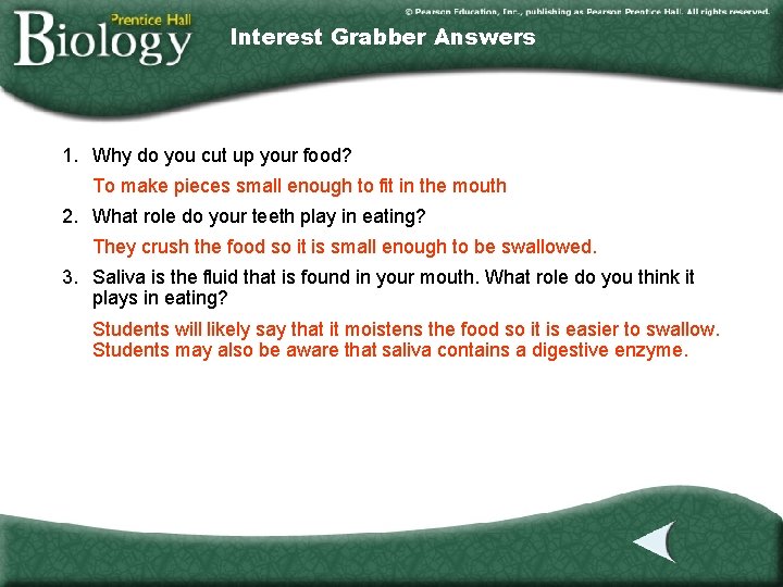 Interest Grabber Answers 1. Why do you cut up your food? To make pieces