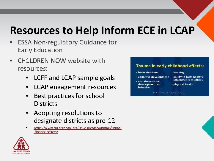 Resources to Help Inform ECE in LCAP • ESSA Non-regulatory Guidance for Early Education