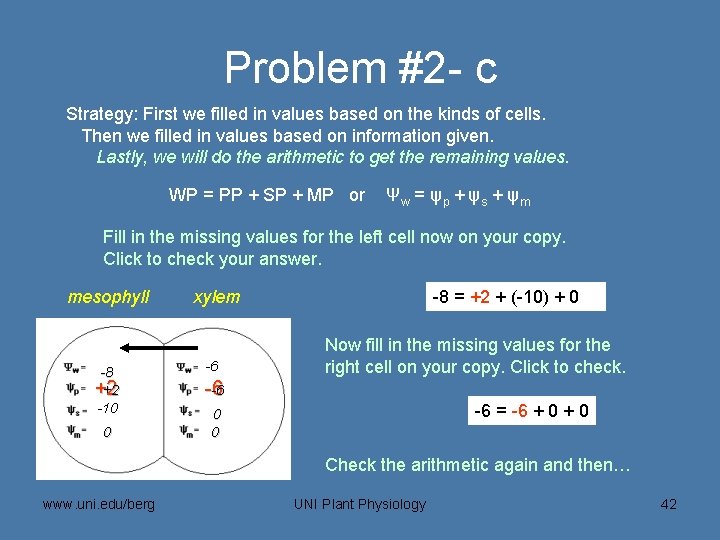 Problem #2 - c Strategy: First we filled in values based on the kinds