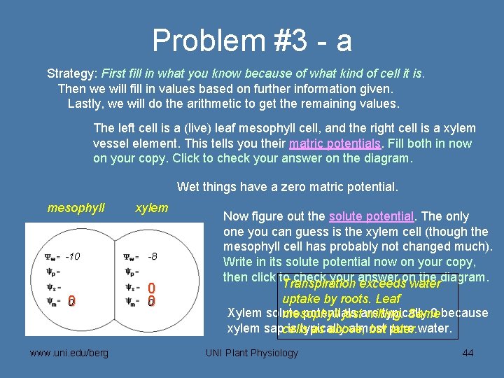 Problem #3 - a Strategy: First fill in what you know because of what