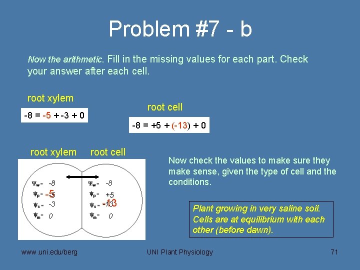 Problem #7 - b Now the arithmetic. Fill in the missing values for each