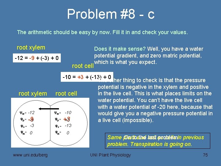Problem #8 - c The arithmetic should be easy by now. Fill it in
