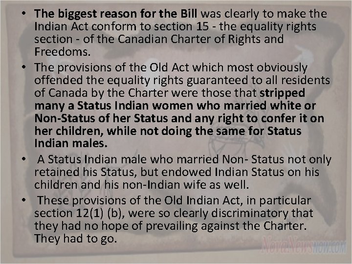  • The biggest reason for the Bill was clearly to make the Indian