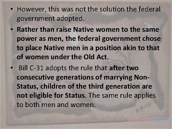  • However, this was not the solution the federal government adopted. • Rather