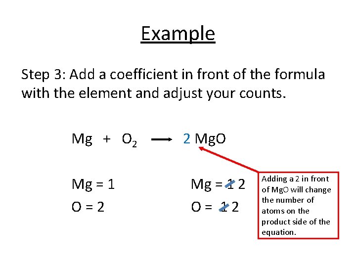 Example Step 3: Add a coefficient in front of the formula with the element