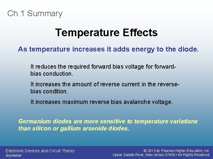 Ch. 1 Summary Temperature Effects As temperature increases it adds energy to the diode.