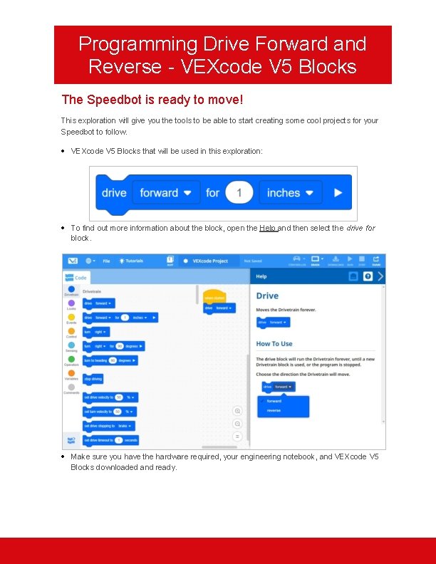 Programming Drive Forward and Reverse - VEXcode V 5 Blocks The Speedbot is ready