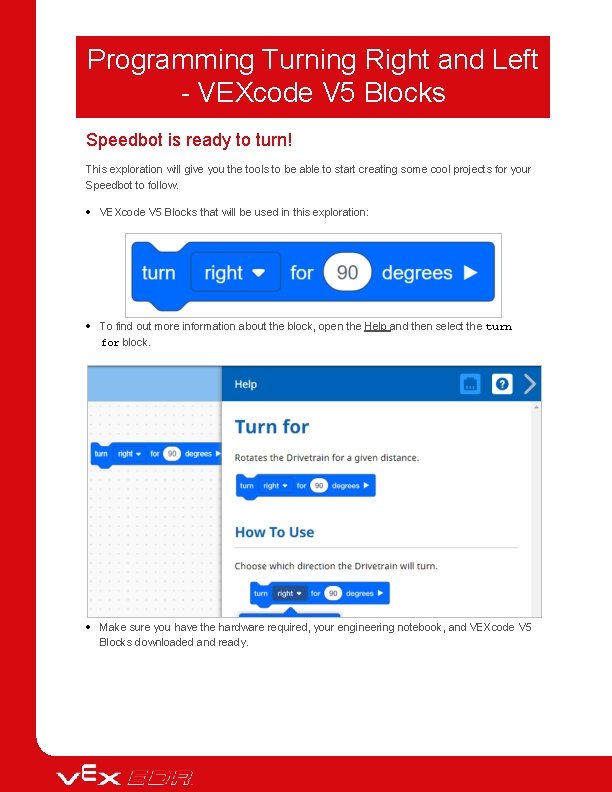 Programming Turning Right and Left - VEXcode V 5 Blocks Speedbot is ready to